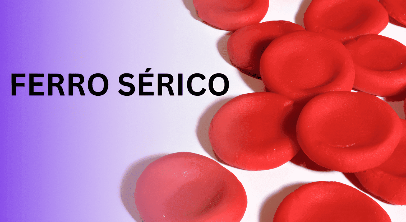 Ferro Sérico: O Que é, Para Que Serve, Altos e Baixos.
